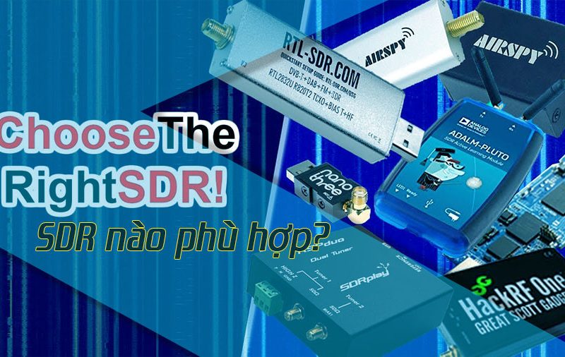 Phần cứng SDR nào bạn nên mua?